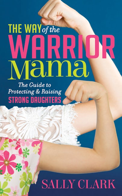 Book cover image for The Way of the Warrior Mama ISBN: 9781683509974